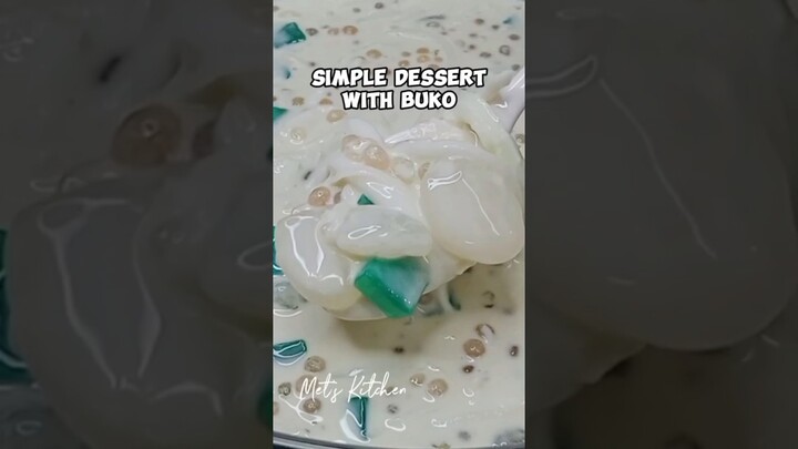 Simple Dessert with Buko, Kaong, Sago at Nata de coco. #easyrecipes #easydessert #simpledesserts