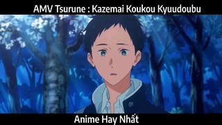 AMV Tsurune : Kazemai Koukou Kyuudoubu Hay Nhất