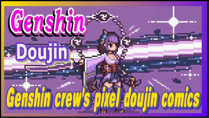 [Genshin  Doujin]  Genshin crew's pixel doujin comics