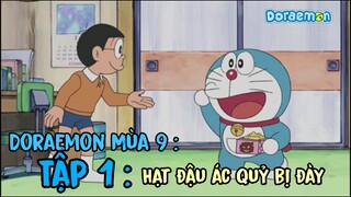 Doraemon mùa 9 Tập 1: Hạt đậu ác quỷ bị đày