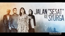 Jalan Sesat Ke Syurga Episod 11