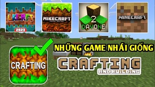 Mình So Sánh Những Game Nhái | CRATING AND BUILING | Game Nào Giống Nhất..!!