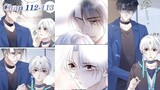 Chap 112 - 113 They Are Both Gentle and Fierce | Yaoi Manga | Boys' Love