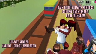 MAEN GAME SUBWAYS SURFER DI SAKURA SCHOOL SIMULATOR BARENG ANAK-ANAK SERU!!