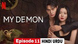 My Demon 😈 Episode 11 (Hindi Dubbed) Full drama in Hindi Kdrama 2023 #Romance#mystery#Thriller