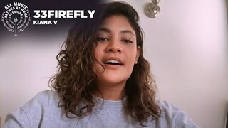 "33Firefly" - Kiana V | #ArtistsAtHomeSessions [Live Performance]