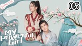 🇨🇳 My Powerful Girl (2023) Episode 5 (Eng Sub)