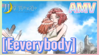 Eeverybody] AMV