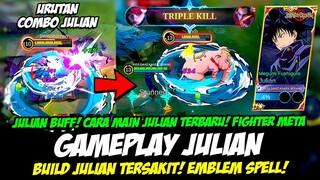 GAMEPLAY JULIAN BUFF ❗ CARA MAIN JULIAN TERBARU & BUILD JULIAN TERSAKIT ❗ TUTORIAL JULIAN TOP GLOBAL