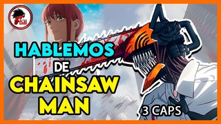 CSM: Hablemos de CHAINSAW MAN (Primeras Impresiones)