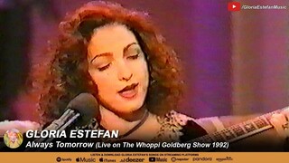 Gloria Estefan - Always Tomorrow (Live on The Whoppi Goldberg Show 1992)