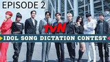 IDOL DICTATION CONTEST 2021 EP. 2 ENG SUB