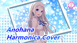 Anohana: The Flower We Saw That Day(Harmonica Cover)_2