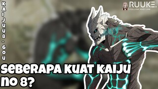 SEBERAPA KUAT KAIJUU 8???