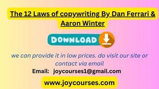 The 12 Laws of copywriting By Dan Ferrari & Aaron Winter