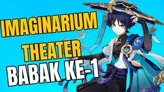 Imaginarium Theater Babak ke-1 Genshin Impact