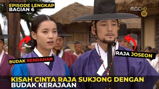 PART 6 | KISAH CINTA RAJA SUKJONG DENGAN PELAYAN ISTANA CHOE SUK BIN - ALUR FILM KOREA KERAJAAN