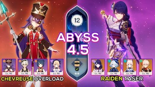 C0 Raiden Taser & C1 Chevreuse Overload | Spiral Abyss 4.5 | Genshin Impact