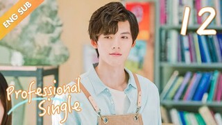 Professional Single (2020) Episode 12