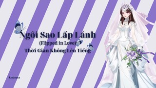 Thời Gian Không Lên Tiếng - Ngôi Sao Lấp Lánh (Flipped in Love) (Audio)