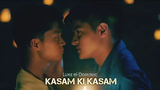 BL ลุค & โดมินิค "Kasam Ki Kasam" 🎶 Hindi FMV❤