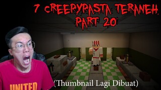 FIX INILAH 7 Creepypasta TERANEH Yang Pernah Ada Di Minecraft Pt.39 (3 JUMPSCARE Katanya)