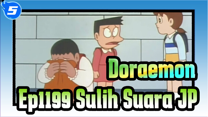 [Doraemon] Ep1199 Planet Yang Diseberang
Seluruh Sulih Suara JP_5