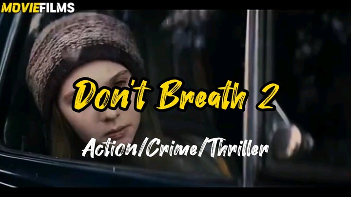 Don't Breath 2-Taglish Dubbed