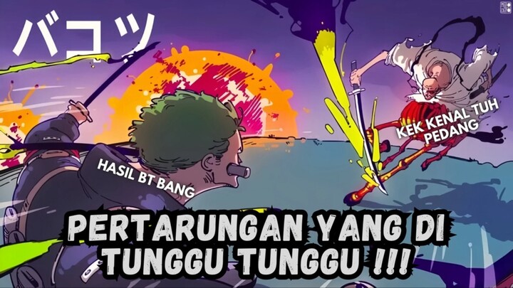 Akhirnya Zoro Vs Nusjuro !!!