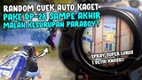 PAKE DP-28 SAMPE AKHIR MALAH DICUEKIN RANDOM, KESURUPAN PARABOY KAGET MEREKA!! WKWK..