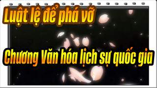 [Luật lệ để phá vỡ] Chương: Văn hóa lịch sự quốc gia