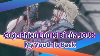 Cuộc Phiêu Lưu Kì Bí của JOJO
My Youth Is Back