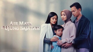 "Air Mata Di Ujung Sajadah": Sentuhan Hati di Setiap Adegan