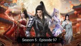 Battle Through the Heavens Season 5 : Episode 97 [ Sub Indonesia ]
