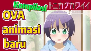 [Tonikaku Kawaii] Kompilasi |OVA animasi baru