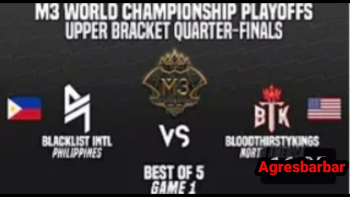 (GAME1) BLAKIST INTL vs . BLOODTHIRSTYKINGS (BTK)| M3 WORLD CHAMPIONSHIP