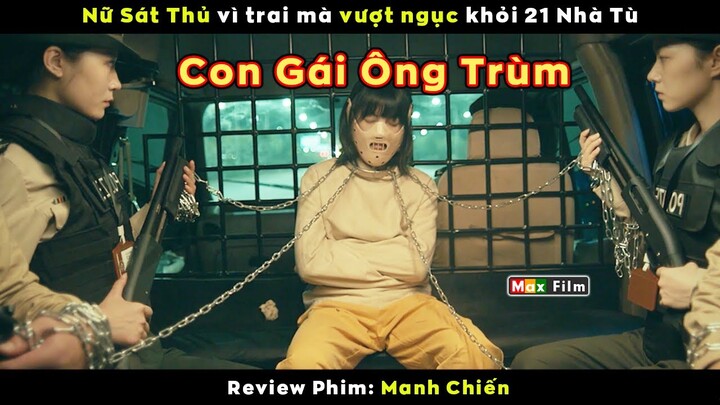 Nữ sát thủ vượt khỏi 21 nhà tù - review phim Manh Chiến