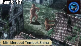Anime AOT Dubbing Indonesia (Misi Merebut Tembok Shina Part 17)