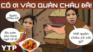 [YTP] Cô ơi! Vào quán cháu đã - Trend Hot Tik Tok.