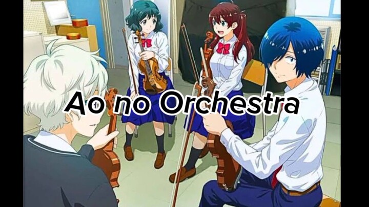 Ao no Orchestra Part 1
