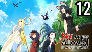 No Longer Allowed In Another World Episode 12