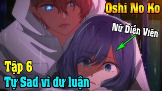 Tóm Tắt Anime | Những Đứa Con Chuyển Sinh Của Thần Tượng - Oshi no Ko Tập 6 | Đỏ Anime