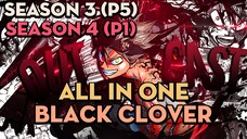 ALL IN ONE "Cỏ ba lá Đen" | Season 3 (P5) + Season 4 (P1) | AL Anime