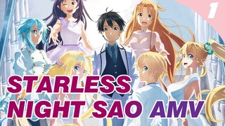 STARLESS NIGHT SAO AMV