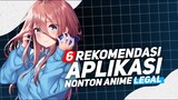6 Rekomendasi Aplikasi Nonton Anime Sub Indo Gratis dan Legal || Kenx
