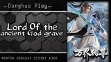 lord of the ancient God grave || EP 236 ||
