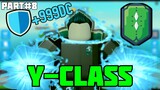 PART#8 REACHING Y-CLASS  - Super Power Fighting Simulator