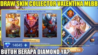 DRAW SKIN COLLECTOR VALENTINA MOBILE LEGENDS! BUTUH BERAPA DIAMOND? UNTUK DAPETIN SKIN COLLECTOR