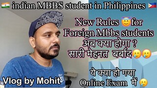 New Rules,NMC for Foreign MBBS students in Philippines,#vlog by Mohit , #indianmbbsstudent #nmc #mci