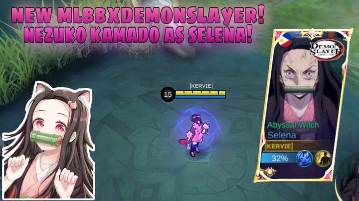 NEW MLBBXDEMONDLAYER!! Nezuko Kamado as Selena!!